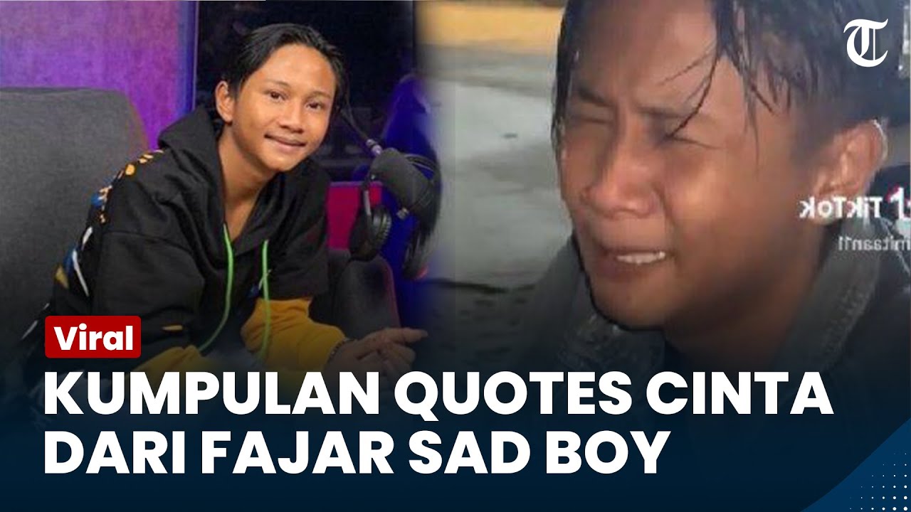 kumpulan-quotes-dari-fajar-sad-boy-kata-kata-unik-dari-pemuda-cinta