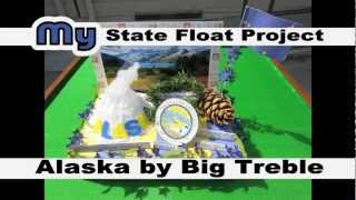 Alaska State Float by Big Treble erictheelephant channel