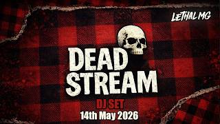 Lethal MG – Deadstream #36 | Jumpstyle / Harddance DJ Set (14/05/2026)