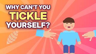 Why Can't You Tickle Yourself? (Your Brain's Secret Trick)