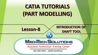 CATIA TUTORIALS (PART MODELLING) LESSON 8 (INTRODUCTION OF SHAFT TOOL)