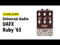 Universal Audio UAFX Ruby 63 Sound Demo No Talking 