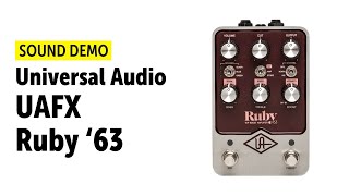Universal Audio UAFX Ruby ’63 - Sound Demo (no talking)
