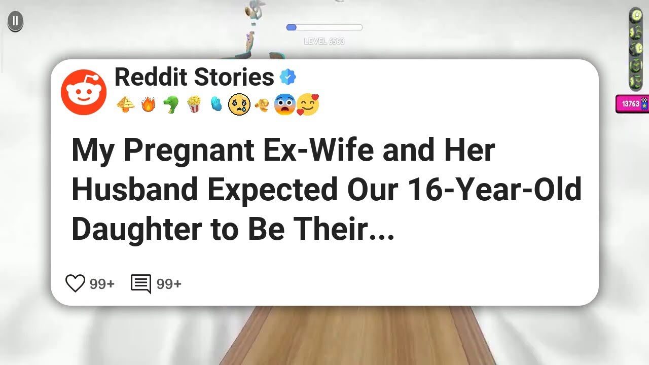 My Pregnant Ex-Wife and Her Husband Expected Our 16-Year-Old Daughter to Be Their 