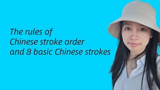Chinese Writing | Rules of stroke orders and 8 basic strokes of characters for Mandarin beginners,