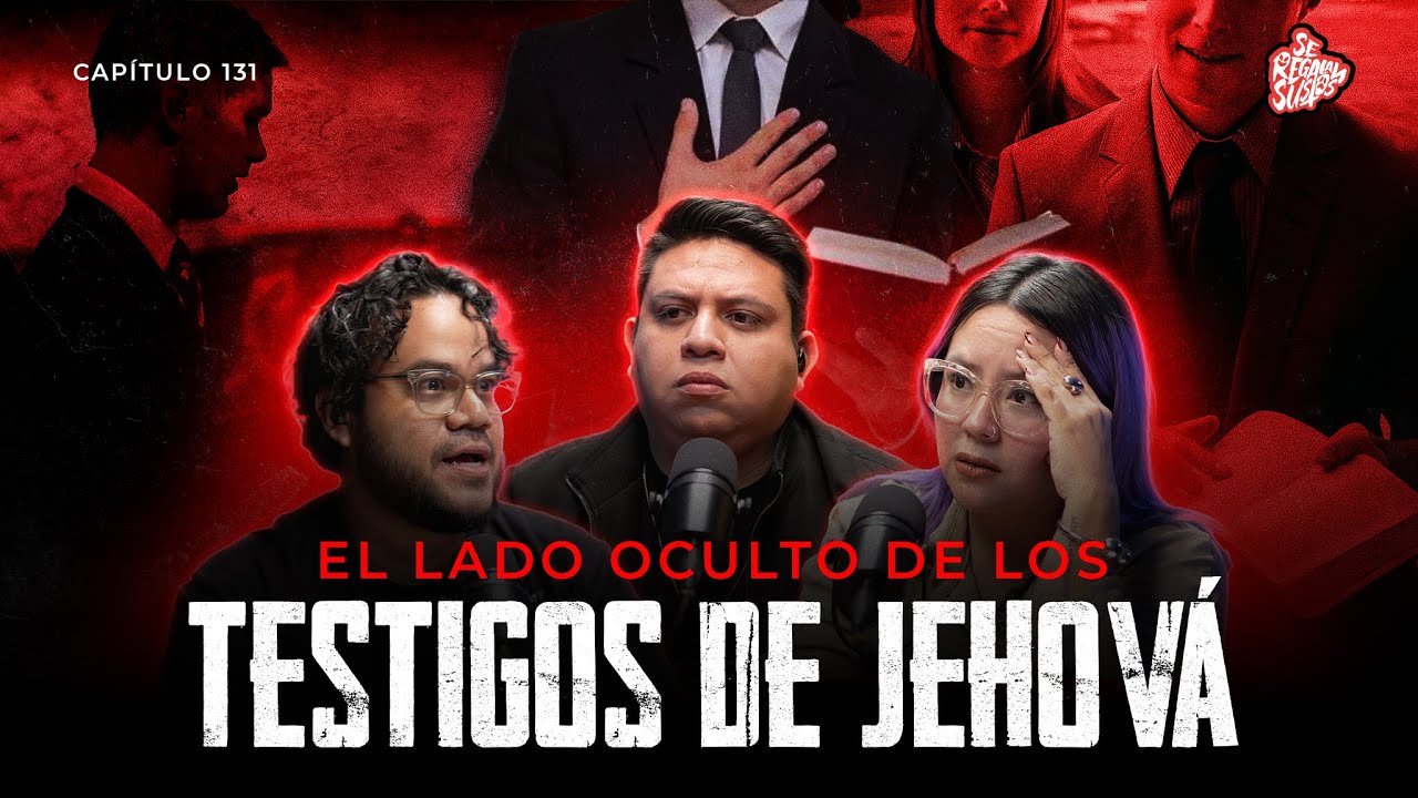 Los casos mas TURBIOS detrás de los testigos de Jehová