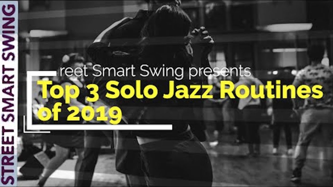 Top 3 Solo Jazz Routines of 2019 | G.O.A.T Swing Lists