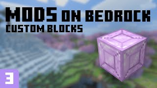 Mods On Bedrock: Custom Blocks | #3