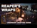 Diablo 3 Reaper of Souls: REAPER'S WRAPS Legendary Crafting & Farming Guide