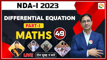 Differential Equation for nda | NDA Maths Classes | NDA Maths Preparation 2023 | nda syllabus | NDA