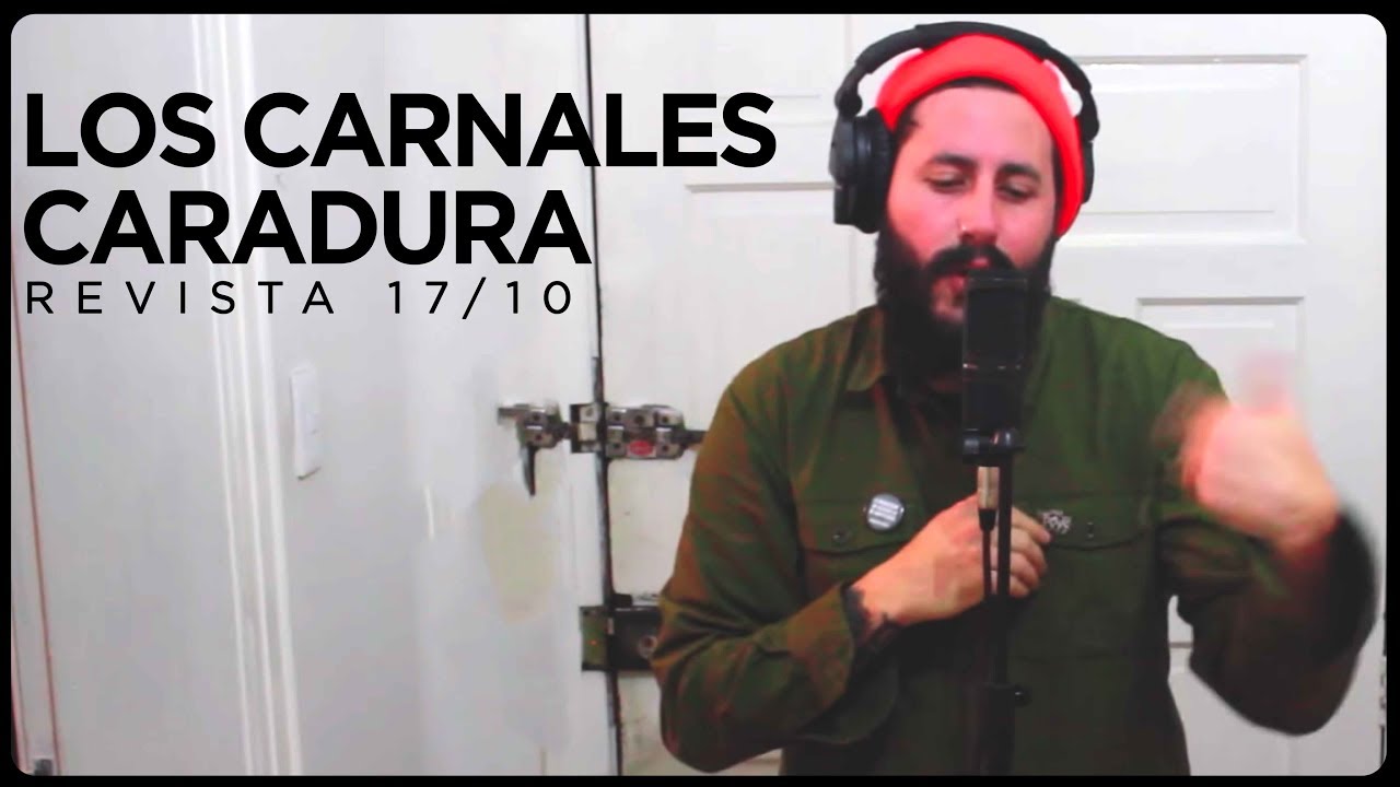 Lng/SHT - Revista 17-10 - Los Carnales Caradura (Produce Max Chinasky)