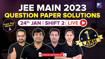 JEE Main 2023 Question Paper Solutions |24th Jan Shift 2 |JEE Main 2023 Paper Analysis with Solution