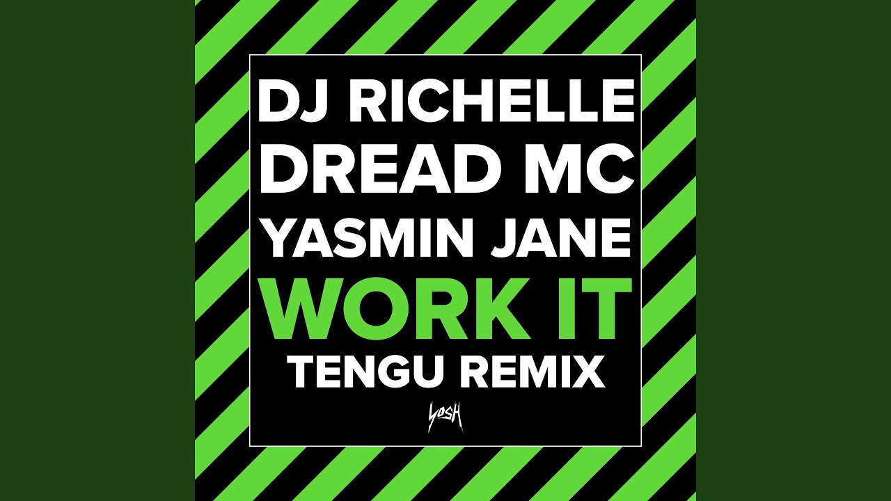 Work It feat Yasmin Jane Tengu Remix