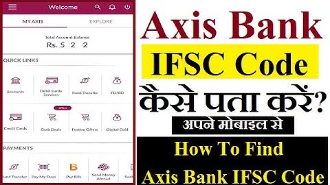 How To Check Axis Bank IFSC Code in Mobile App | Axis Bank ka IFSC Code Kaise Nikale [Hindi]