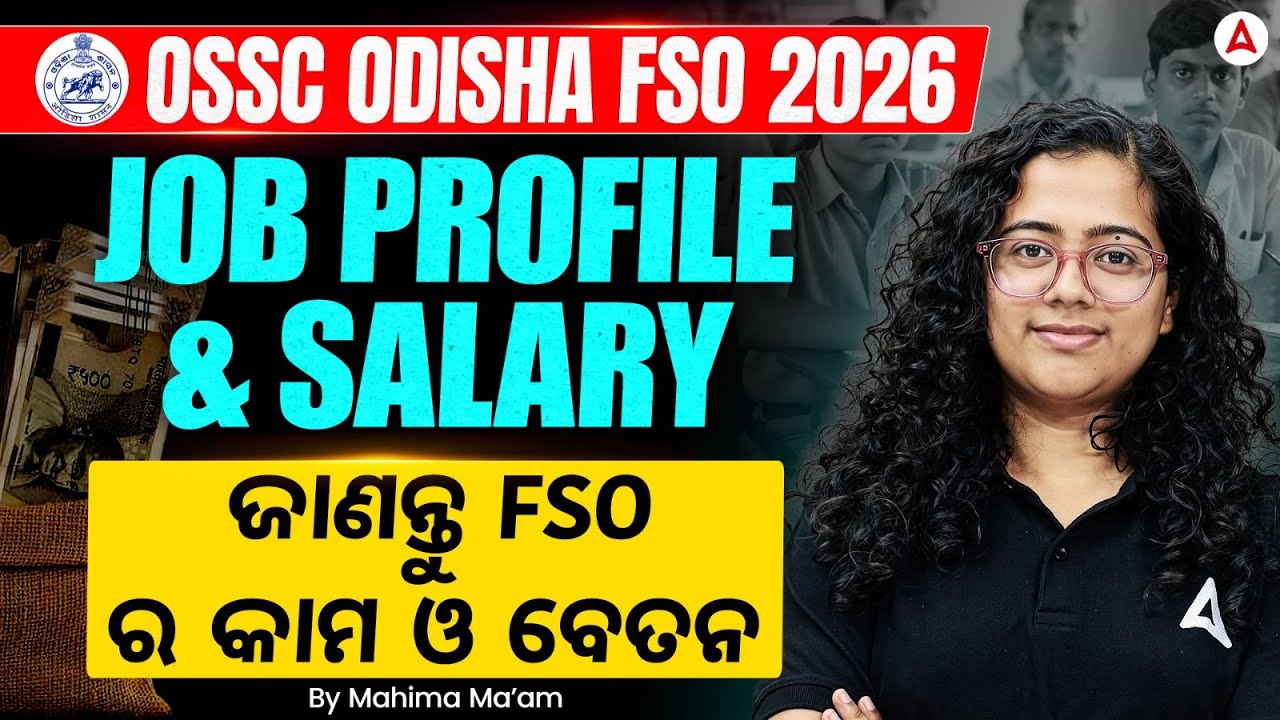 OSSC FSO Job Profile | 2026 Salary Structure & Work Details | By Mahima ...