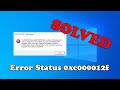 How To Fix Bad Image - Error Status 0xc000012f in Windows 10/8/7