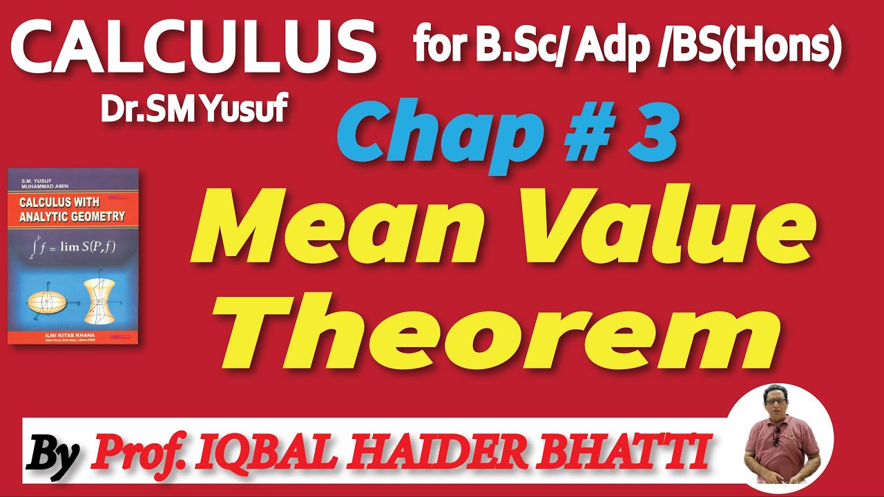 Chap#3 |General Theorems|| Mean value theorem |Calculus by SM Yusuf lec 2| in Hindi and urdu