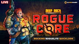 Digging into Deep Rock Galactic: Rogue Core (Quicklook) | Livestream