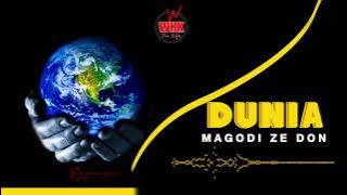 Magodi ze don _Dunia __official audio