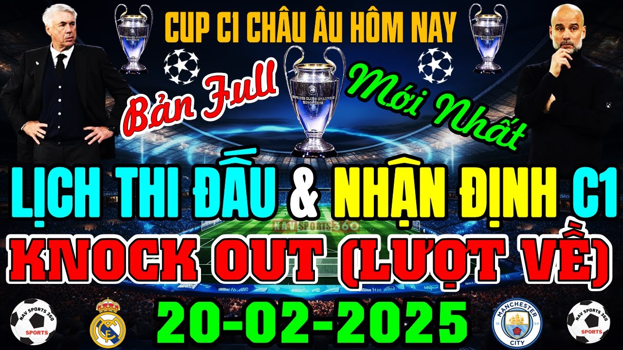 1 minimum deposit casino LỊCH THI ĐẤU KNOCK OUT CUP C1 | CHAMPIONS LEAGUE 2024/2025 | ĐẠI CHIẾN: REAL - MC | NGÀY 20/2/2025