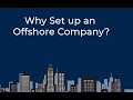 Why Set up an Offshore Company? Business Setup Worldwide (BSW)