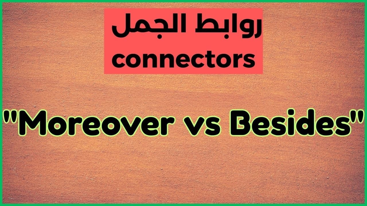 Moreover vs Besides: How & When to Use Them (With Examples!)