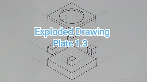 EXPLODED DRAWING | Plate 1.3