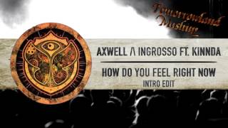 Axwell Λ Ingrosso ft. Kinnda - How Do You Feel Right Now // TML Intro Edit