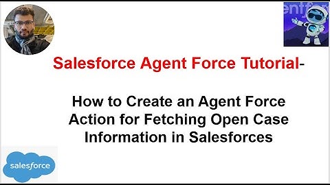 Salesforce Agent Force Tutorial (Use Case): Step-by-Step Configuration (Tutorial 3)