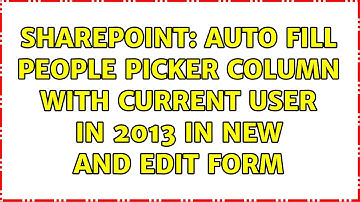 Sharepoint: Auto fill People Picker Column with current user in 2013 in new and Edit Form