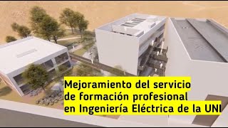 PMESUT | Mejoramiento del servicio de formación profesional en Ingeniería Eléctrica de la UNI