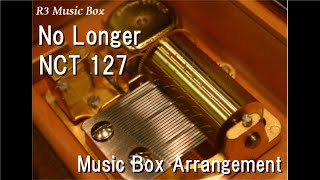 No Longer/NCT 127 [Music Box]