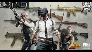 13[MB]PUBG WEAPONS MOD PACK FOR GTA SA ANDROID