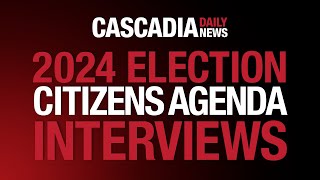 2024 Citizens Agenda Project | Cascadia Daily News