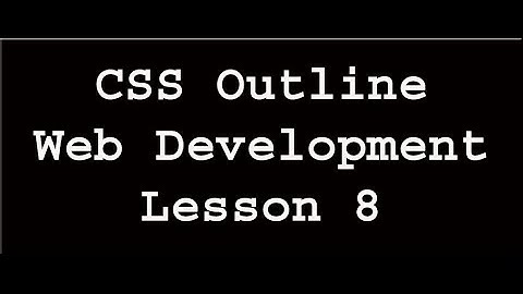 CSS Outline | Web Development | Lesson 8 (In Urdu/Hindi)