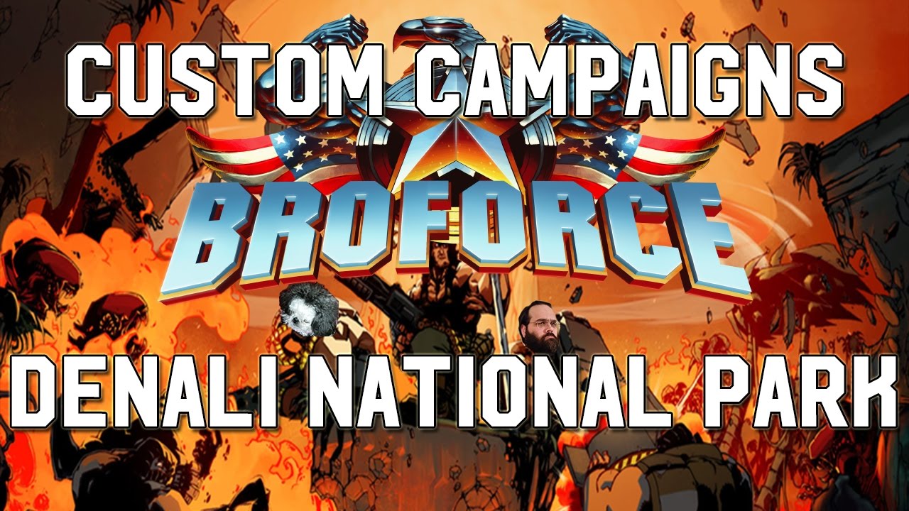 Denali National park - Broforce Custom Campaigns 2017