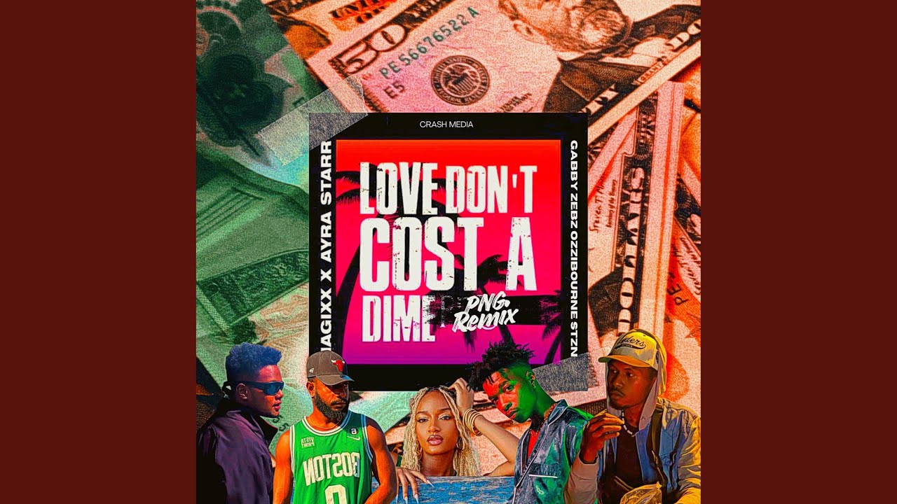 Love Don't Cost A Dime (PNG Remix)