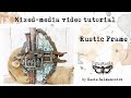 Rustic frame by kasia salmanowicz for finnabair