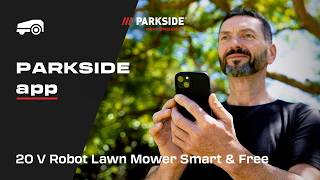 PARKSIDE app guide how to set it up and control your PARKSIDE PERFORMANCE robotic mower Smart & Free screenshot 3