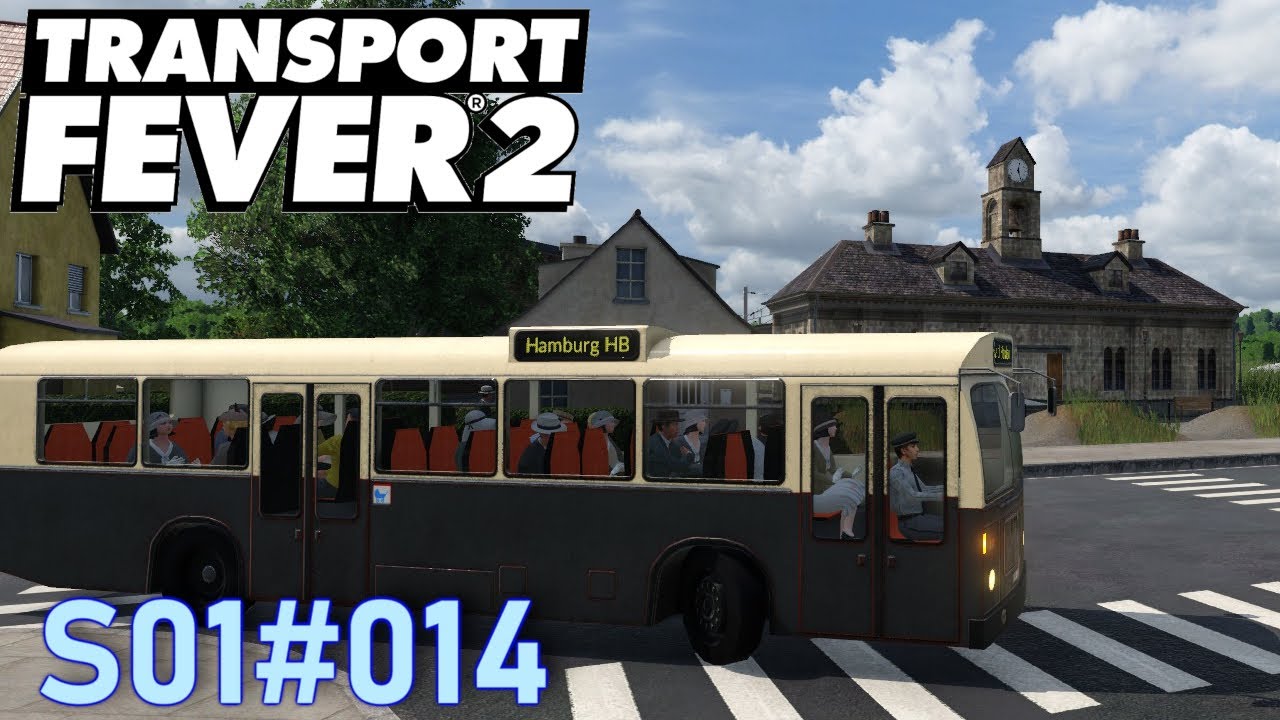 Transport Fever 2 S01014 "Eine Buslinie für Hamburg" Let's Play