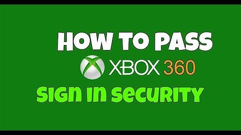 How To Bypass Sign In Security (Xbox 360)