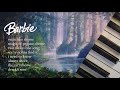 soft & nostalgic barbie piano instrumentals | part 2 ♪