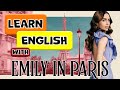 Learn english with emily in paris  1