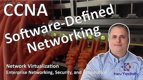 Software-Defined Networking - Network Virtualization - ENSA - CCNA - KevTechify | vid 67