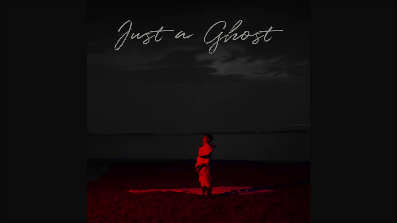 Kimhan Anwicha  - Just a Ghost (Official Audio)