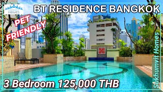 Large Pet Friendly Apartment For Rent Bangkok Nana BT Residence 3 Bedroom 125 ,000 THB monthly