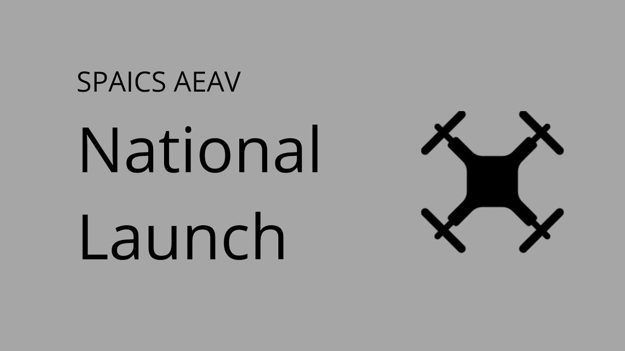 SPAICS AEAV | National Launch | CanSat 2019