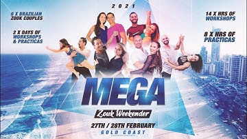 Mega Zouk Weekender - 2 days of the best dance style (Brazilian Zouk)