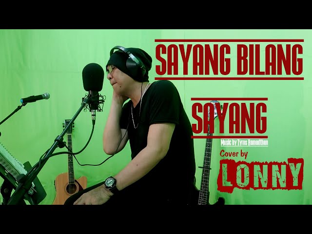 SAYANG BILANG SAYANG - Hanny Tuheteru - COVER by Lonny class=