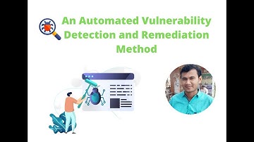 An Automated Vulnerability Detection and Remediation Method for Software Security[PaperPresentation]